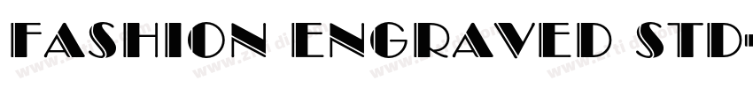 Fashion Engraved Std字体转换
